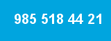 985 518 44 21